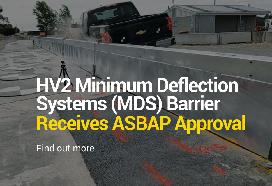 HV2 Minimum Deflection Systems (MDS) Barrier receives ASBAP approval